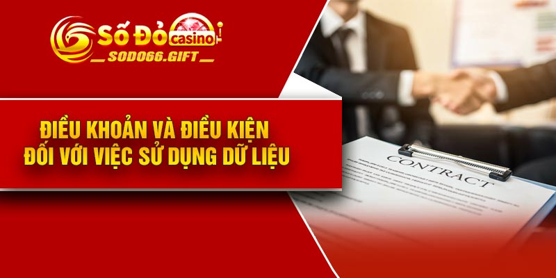Điều khoản và điều kiện đối với việc sử dụng dữ liệu